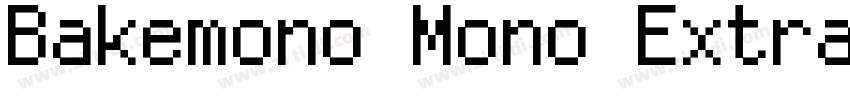 Bakemono Mono Extrab字体转换